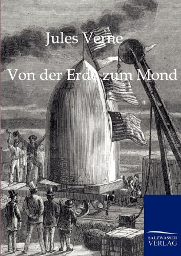 Stock image for Von der Erde zum Mond for sale by Chiron Media