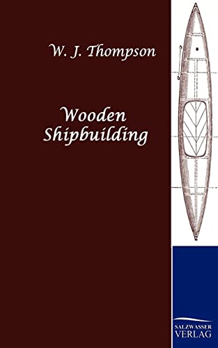 Stock image for Wooden Shipbuilding for sale by Chiron Media