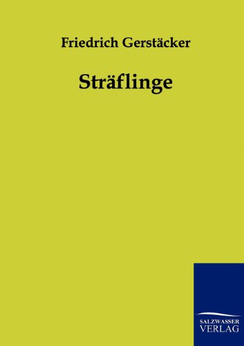 Straeflinge - Gerstäcker, Friedrich