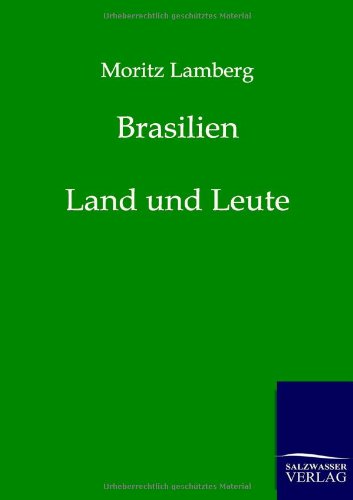 Brasilien Land und Leute - Lamberg, Moritz