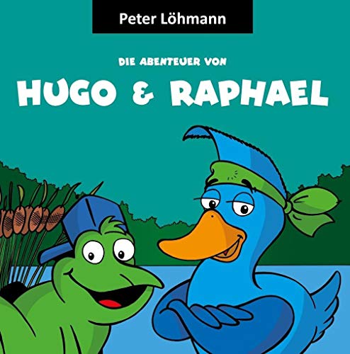 Stock image for Die Abenteuer von Hugo und Raphael - Comedian, Schweiz, Schweizerdeutsch, Zoo, Zrich, Freundschaft, for sale by medimops