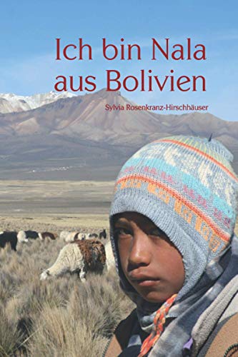 Imagen de archivo de Ich bin Nala aus Bolivien (German Edition) a la venta por Lucky's Textbooks