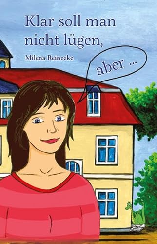 Beispielbild fr Klar soll man nicht lgen, aber . Teenie, Mdchenfreundschaft, Erste Liebe, Mutter-Tochter-Konflikt zum Verkauf von medimops