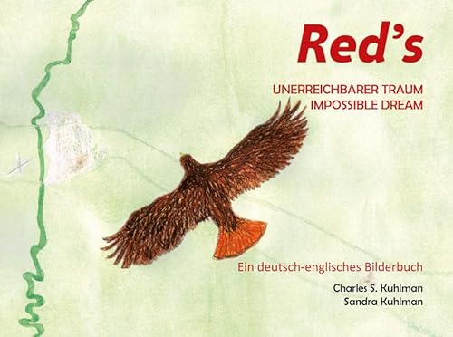 Imagen de archivo de Red's Unerreichbarer Traum - Impossible Dream: Eine deutsch-englische Bilderbuchgeschichte a la venta por medimops
