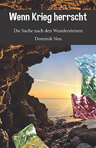 Stock image for Wenn Krieg herrscht: Die Suche nach den Wundersteinen for sale by medimops