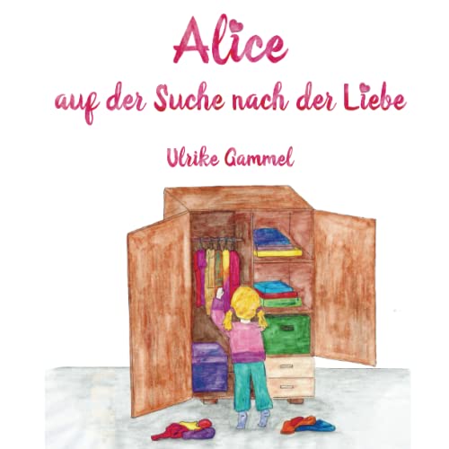 Stock image for Alice auf der Suche nach der Liebe (German Edition) for sale by Books Unplugged