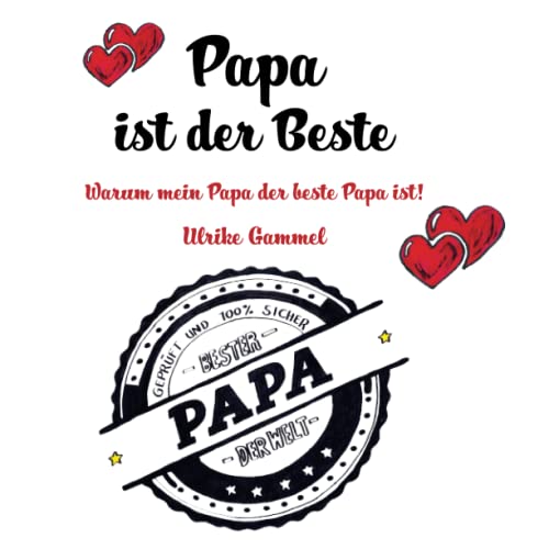 Stock image for Papa ist der Beste: Warum mein Papa der beste Papa ist! (German Edition) for sale by Books Unplugged