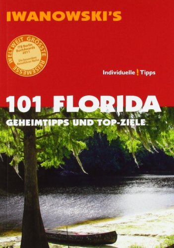 Stock image for 101 Florida: Geheimtipps & Top-Ziele for sale by medimops