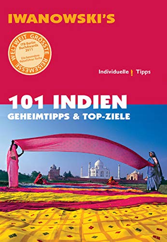 Beispielbild fr 101 Indien - Geheimtipps fr Entdecker - Reisefhrer von Iwanowski zum Verkauf von medimops