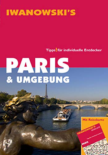 9783861970644: Paris & Umgebung - Reisefhrer von Iwanowski: Tipps fr individuelle Entdecker