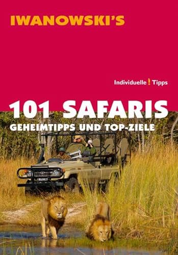 Stock image for 101 Safaris: Geheimtipps und Top-Ziele for sale by WorldofBooks