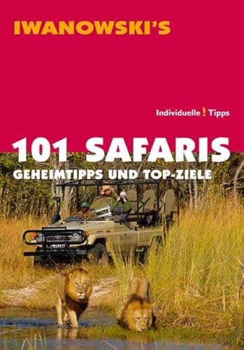 9783861970934: 101 Safaris: Geheimtipps und Top-Ziele