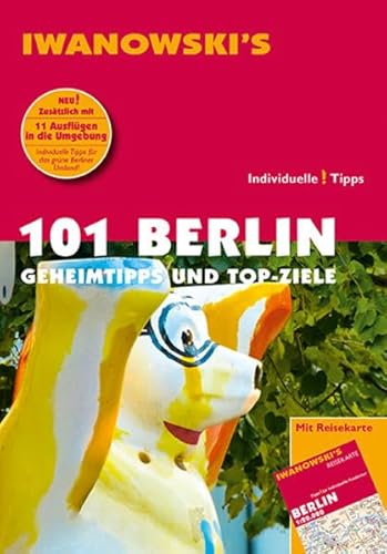 Stock image for 101 Berlin - Reisefhrer von Iwanowski: Geheimtipps und Top-Ziele for sale by medimops