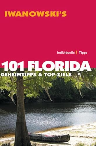Stock image for 101 Florida - Reisefhrer von Iwanowski -Language: german for sale by GreatBookPrices