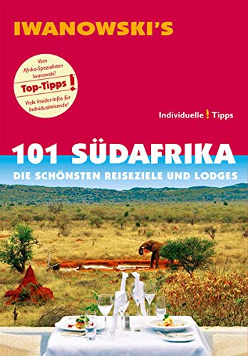 Beispielbild fr 101 Sdafrika - Reisefhrer von Iwanowski: Die schnsten Reiseziele und Lodges zum Verkauf von medimops