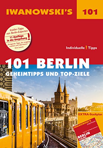 Beispielbild fr 101 Berlin - Reisefhrer von Iwanowski: Geheimtipps und Top-Ziele (Iwanowski's 101) zum Verkauf von Ammareal