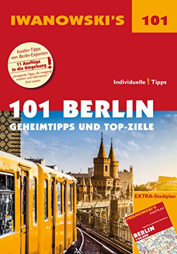 Stock image for 101 Berlin - Geheimtipps und Top-Ziele: Reiseführer von Iwanowski for sale by ThriftBooks-Dallas