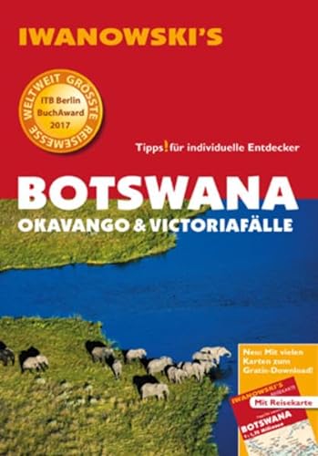 9783861971856: Botswana - Okavango & Victoriaflle - Reisefhrer von Iwanowski: Individualreisefhrer mit Extra-Reisekarte und Karten-Download