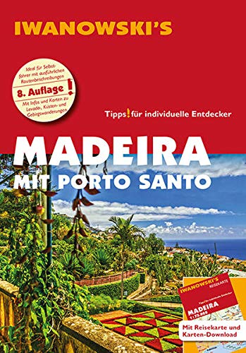 Beispielbild fr Madeira mit Porto Santo - Reisefhrer von Iwanowski: Individualreisefhrer mit Extra-Reisekarte und Karten-Download (Reisehandbuch) zum Verkauf von medimops