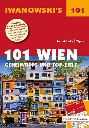 Stock image for 101 Wien - Reisefhrer von Iwanowski: Geheimtipps und Top-Ziele. Mit herausnehmbarem Stadtplan (Iwanowski's 101) for sale by medimops