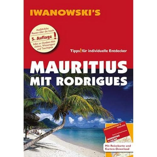 Beispielbild fr Mauritius mit Rodrigues - Reisefhrer von Iwanowski: Individualreisefhrer mit Extra-Reisekarte und Karten-Download (Reisehandbuch) zum Verkauf von medimops