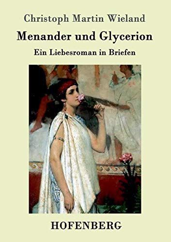 9783861990161: Menander und Glycerion: Ein Liebesroman in Briefen