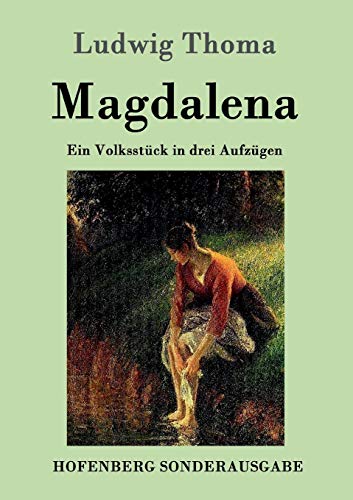 9783861991311: Magdalena: Ein Volksstck in drei Aufzgen