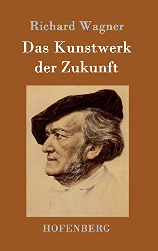 9783861991533: Das Kunstwerk der Zukunft