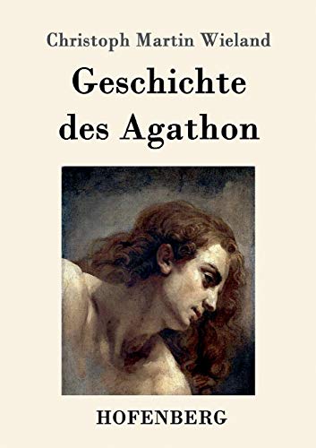 9783861992066: Geschichte des Agathon (German Edition)