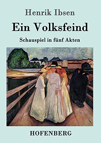 Beispielbild fr Ein Volksfeind : Schauspiel in fnf Akten. Henrik Ibsen zum Verkauf von NEPO UG