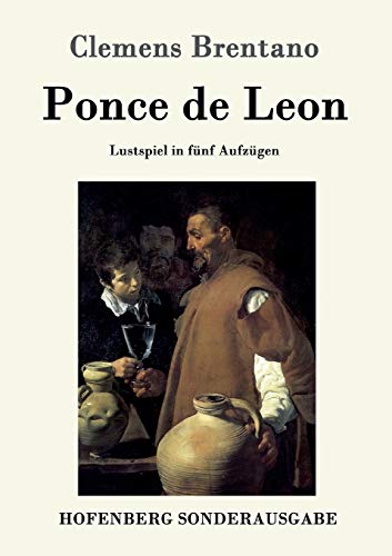 Beispielbild fr Ponce de Leon:Lustspiel in fnf Aufzgen zum Verkauf von Blackwell's