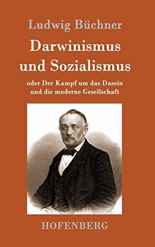 9783861993179: Darwinismus und Sozialismus: oder Der Kampf um das Dasein und die moderne Gesellschaft (German Edition)