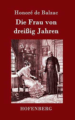 9783861993223: Die Frau von dreiig Jahren