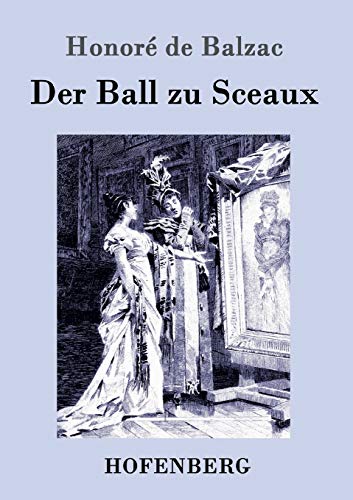 Stock image for Der Ball zu Sceaux for sale by Chiron Media