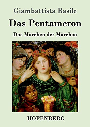 Beispielbild fr Das Pentameron: Das Mrchen der Mrchen (German Edition) zum Verkauf von Lucky's Textbooks