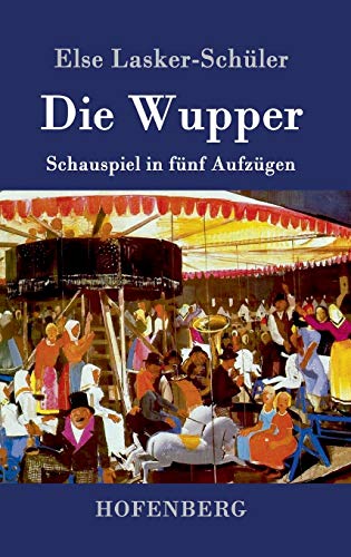 9783861995357: Die Wupper: Schauspiel in fnf Aufzgen