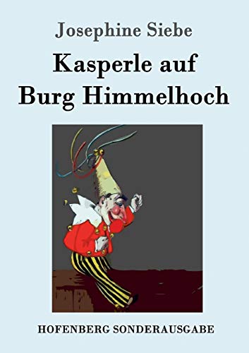 9783861995654: Kasperle auf Burg Himmelhoch