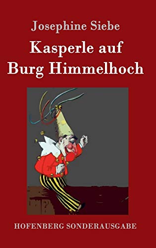 9783861995661: Kasperle auf Burg Himmelhoch