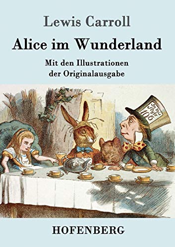 9783861996248: Alice im Wunderland: Mit den Illustrationen der Originalausgabe von John Tenniel