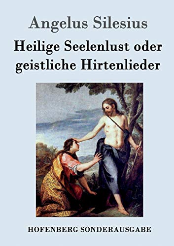 9783861996262: Heilige Seelenlust oder geistliche Hirtenlieder