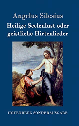 9783861996279: Heilige Seelenlust oder geistliche Hirtenlieder