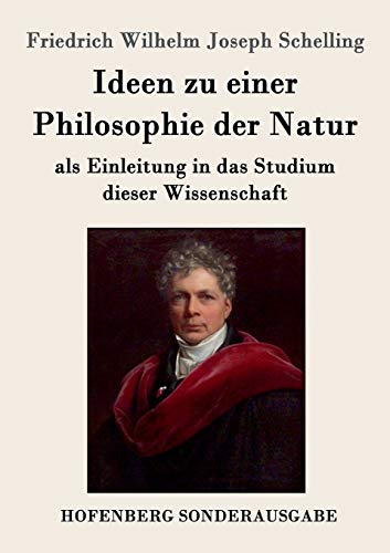 9783861996552: Ideen zu einer Philosophie der Natur: als Einleitung in das Studium dieser Wissenschaft