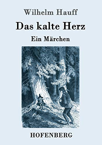 Imagen de archivo de Das kalte Herz: Ein Mrchen (German Edition) a la venta por Book Deals
