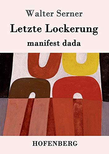 9783861996897: Letzte Lockerung: manifest dada