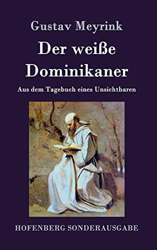 9783861996996: Der weie Dominikaner: Aus dem Tagebuch eines Unsichtbaren