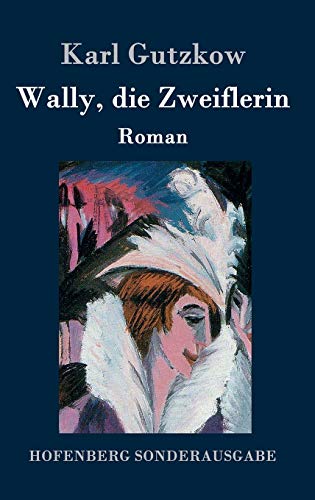 9783861997368: Wally, die Zweiflerin: Roman