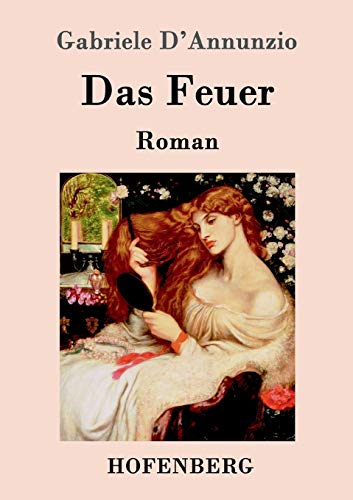 9783861997511: Das Feuer: Roman