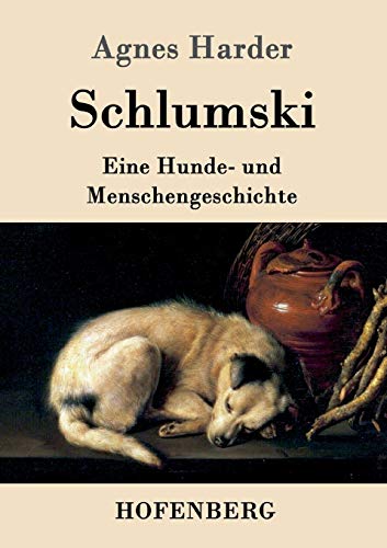 Beispielbild fr Schlumski:Eine Hunde- und Menschengeschichte zum Verkauf von Chiron Media