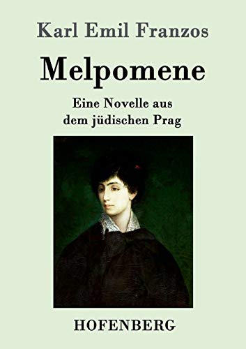 Stock image for Melpomene: Eine Novelle aus dem jdischen Prag (German Edition) for sale by Lucky's Textbooks