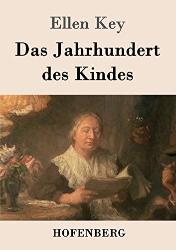 Stock image for Das Jahrhundert des Kindes: Studien for sale by medimops